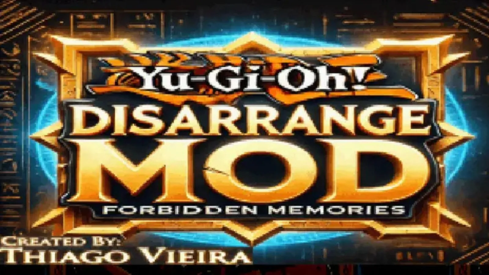 Yu-Gi-Oh! Disarrange — Mod de Forbidden Memories