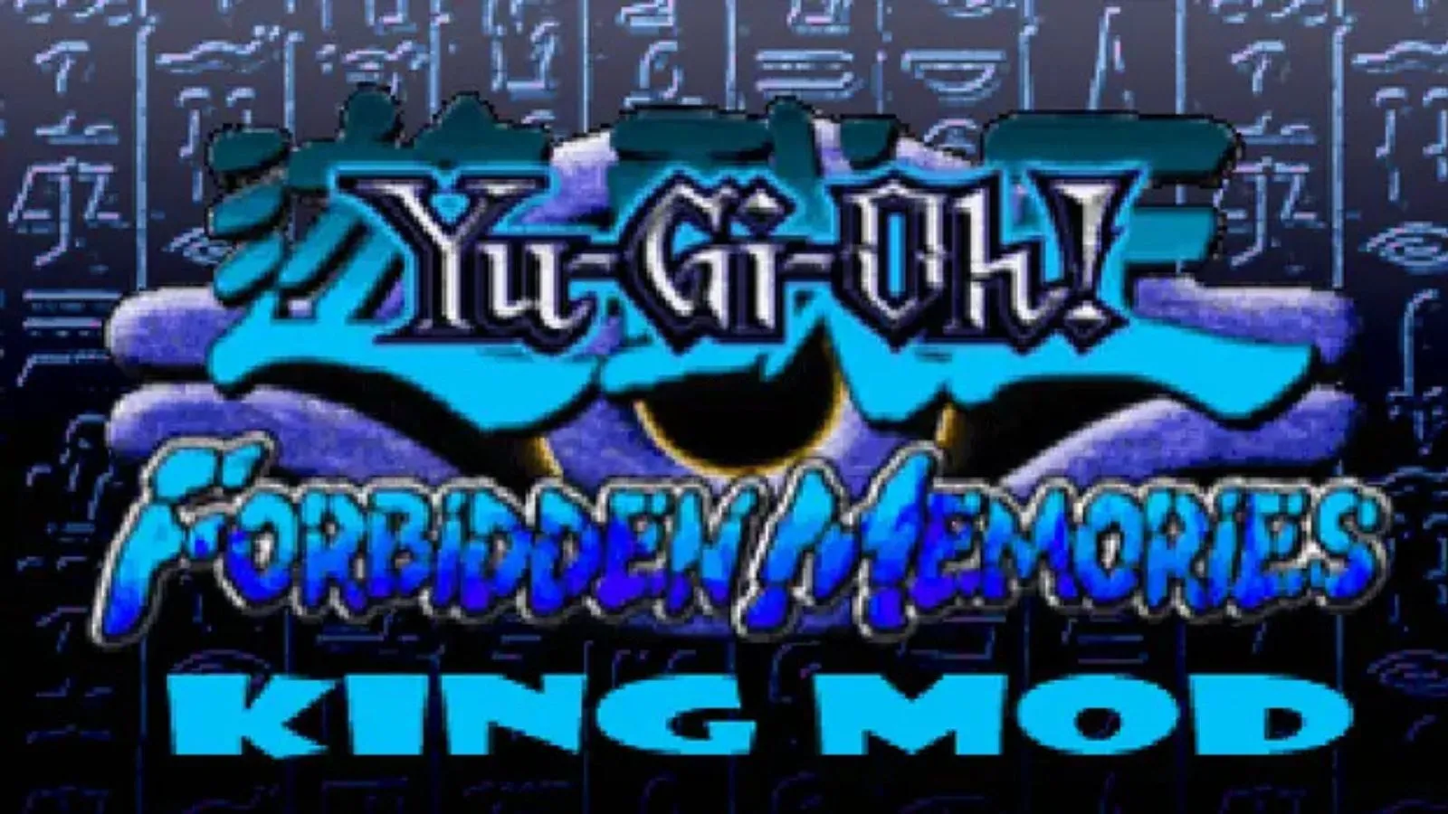 Yu-Gi-Oh! King Mod — Mod de Forbidden Memories